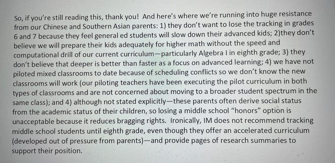 This paragraph from an email sent to a university by Troy schools board president Karl Schmidt alleging "Chinese and Southern Asian parents" want math honors programs for their children because of "bragging rights" has upset Asian American parents and activists. The email also stereotypes Asian Americans as being more interested in computational math rather than "deeper" learning. The paragraph is from the bottom of page 3 of an email sent on May 9, 2023. The email was obtained by parents through the Freedom of Information Act.