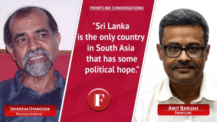 Sri Lanka is the only country in South Asia that has some political hope: Jayadeva Uyangoda