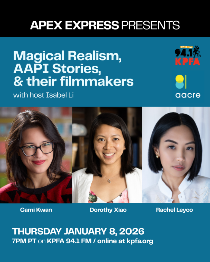 APEX Express – 1.08.26 - Magical Realism and AAPI Short Films